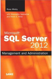 Microsoft SQL Server 2012 Management and Administration