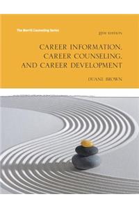 Career Information, Career Counseling and Career Development with Mylab Counseling with Pearson Etext -- Access Card Package