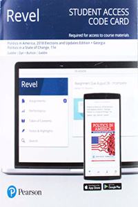 Revel for Politics in America, 2018 Elections and Updates Edition + Georgia Politics in a State of Change -- Access Card