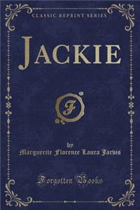 Jackie (Classic Reprint)