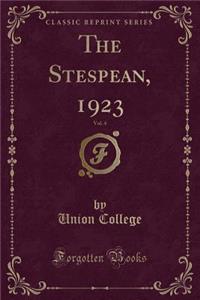 The Stespean, 1923, Vol. 4 (Classic Reprint)