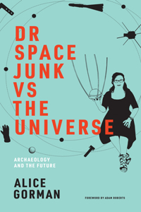 Dr. Space Junk vs. the Universe