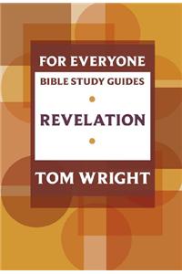 For Everyone Bible Study Guide: Revelation