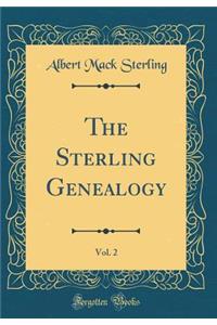 The Sterling Genealogy, Vol. 2 (Classic Reprint)