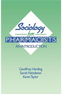 Sociology for Pharmacists: An Introduction: An Introduction