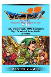Dragon Quest VII Fragments of a Forgotten Past, 3DS, Walkthrough, ROM, Characters, Tips, Download, Game Guide Unofficial
