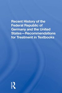 Recent History of the Federal Republic of Germany and the United States