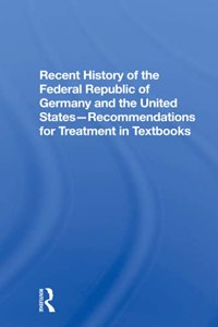 Recent History of the Federal Republic of Germany and the United States: Recommendations for Treatment in Textbooks