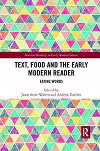 Text, Food and the Early Modern Reader