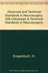 Advances and Technical Standards in Neurosurgery: 008 (Advances & Technical Standards in Neurosurgery)