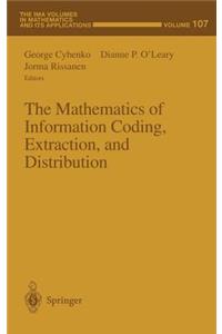 Mathematics of Information Coding, Extraction and Distribution