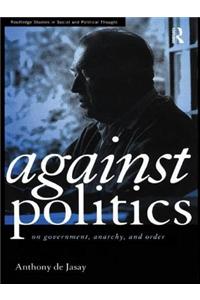 Against Politics