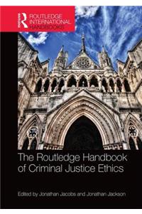 Routledge Handbook of Criminal Justice Ethics