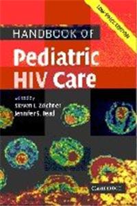 Handbook of Pediatric HIV Care Low Price Edition