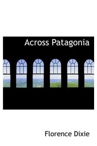 Across Patagonia