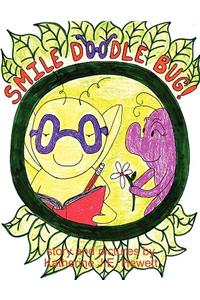 Smile Doodle Bug!