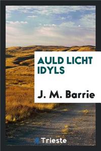 Auld Licht Idyls