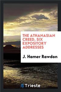 The Athanasian Creed, 6 Expository Addresses