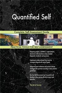 Quantified Self Complete Self-Assessment Guide