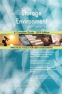 Storage Environment A Complete Guide - 2019 Edition