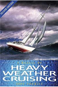 Manual of Heavy Weather Cruising