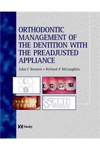 Orthodontic Management of the Dentition with the Pre-Adjusted Appliance