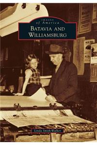 Batavia and Williamsburg