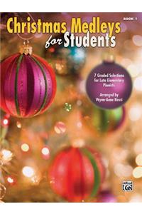 Christmas Medleys for Students, Bk 1