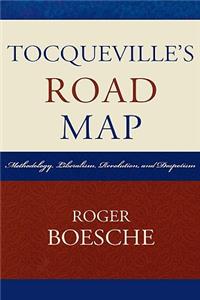 Tocqueville's Road Map