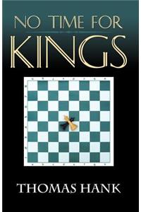 No Time for Kings