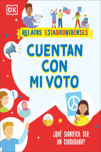 Cuentan Con Mi Voto: Que Significa Ser Un Ciudadano?