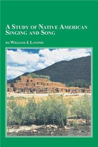 Study of Native American Singing and Song