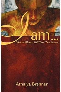 I Am . . .