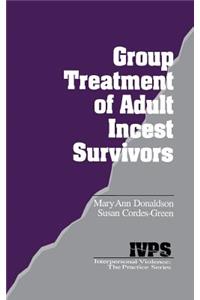 Group Treatment of Adult Incest Survivors