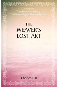 Weaver's Lost Art