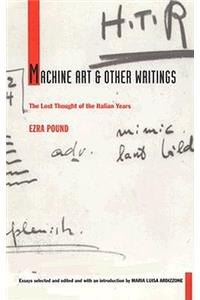 Machine Art and Other Writings