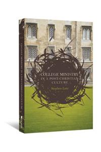 College Ministry in a Post-Christian Culture