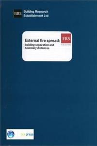 External Fire Spread: Building Separation and Boundary Distances (Br 187)