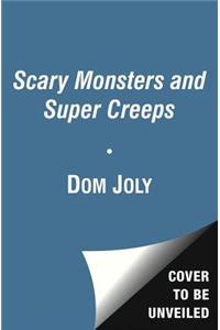 Scary Monsters and Super Creeps