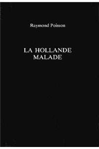 La Hollande Malade