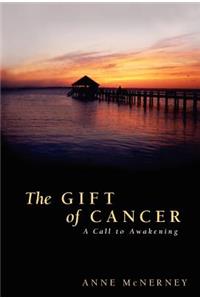 Gift of Cancer