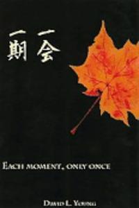 Each Moment, Only Once