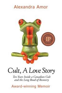 Cult, A Love Story