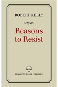 Reasons to Resist