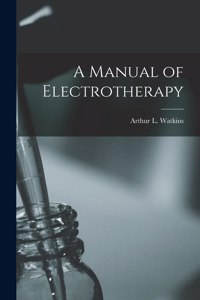 Manual of Electrotherapy