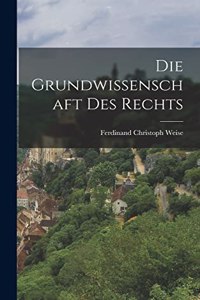 Grundwissenschaft des Rechts