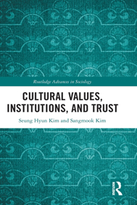 Cultural Values, Institutions, and Trust