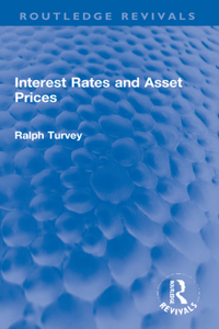 Interest Rates and Asset Prices