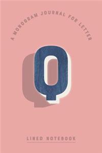 A Monogram Journal for Letter Q Lined Notebook