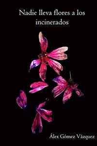 Nadie lleva flores a los incinerados